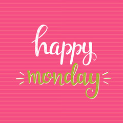 Happy Monday.  Vector hand drawn illustration.