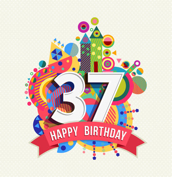 Happy birthday 37 year greeting card poster color