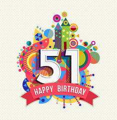 Happy birthday 51 year greeting card poster color