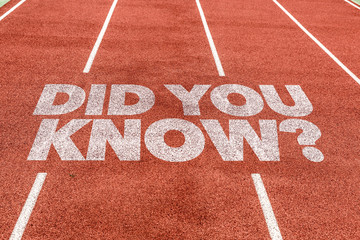 Did You Know? written on running track
