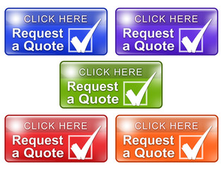 Colorful shiny web buttons that say CLICK HERE Request a Quote that includes a check mark graphic