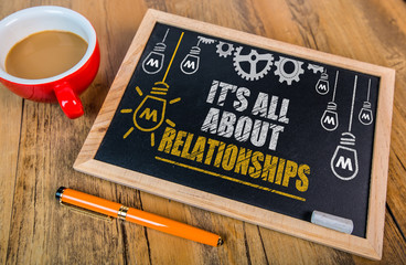 It's All About Relationships