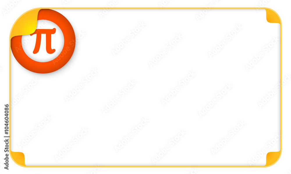 Poster color frame for your text and a pi symbol