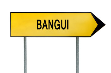 Yellow street concept sign Bangui isolated on white