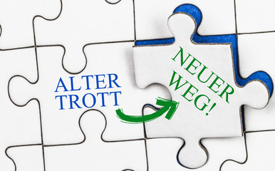 Neuer Weg! Alter Trott