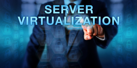 Business User Touching SERVER VIRTUALIZATION