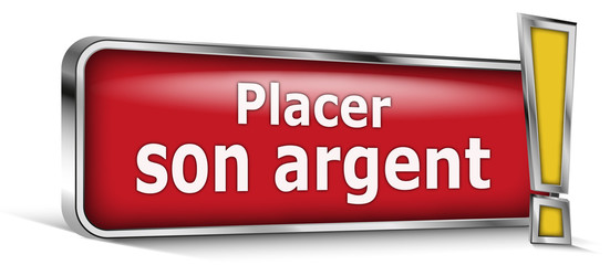 Placer son argent sur panneau rouge
