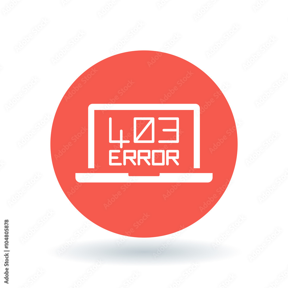 Wall mural 403 forbidden error icon. internet error sign. laptop browser error symbol. white laptop 403 error i