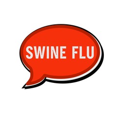 SWINE FLU wording on red Speech bubbles