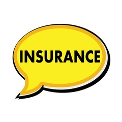 Insurance wording on yellow Speech bubbles