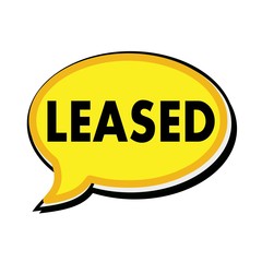 LEASED wording on yellow Speech bubbles