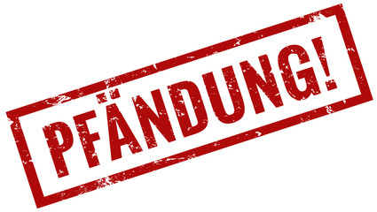 Pfändung Stempel rot grunge 