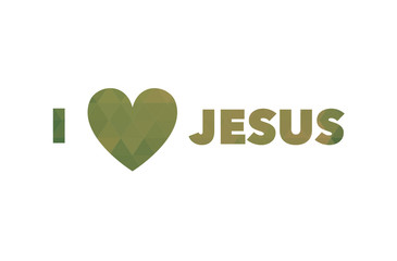 I love Jesus