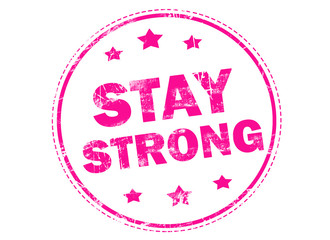 STAY STRONG on pink grunge rubber stamp