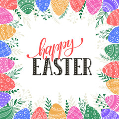 Easter frame with easter eggs hand drawn on white background. Decorative frame from eggs. Colorful Easter eggs with leaves. Happy easter illustration with text.