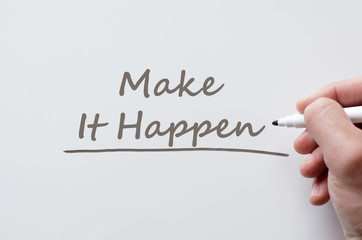 Fototapeta premium Make it happen written on whiteboard