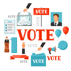 Vote political elections concept. Illustration for campaign leaflets, web sites and flayers