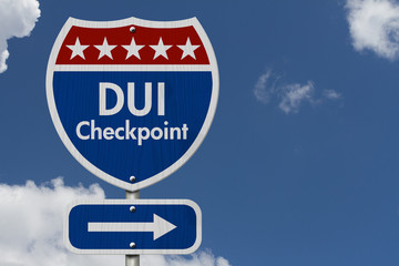 American DUI Checkpoint Highway Road Sign