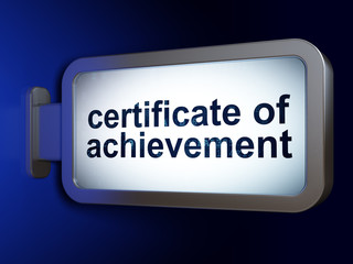 Learning concept: Certificate of Achievement on billboard background