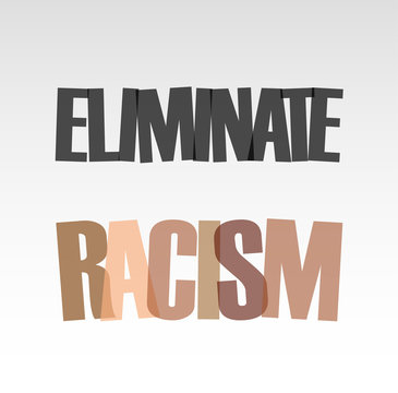 Eliminate racism