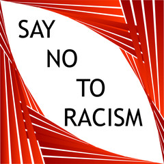Say no to racism graphic
