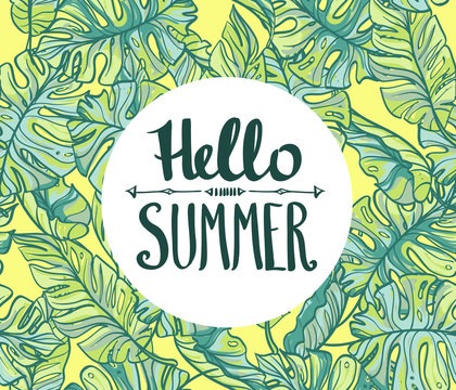 Hand lettered typographic design on a background of palm tree leaves. Hello summer card.