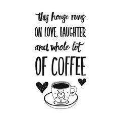 Lettering with quote about coffee. 