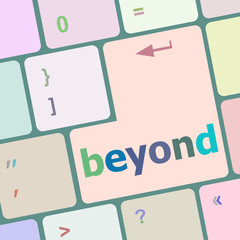 beyond button on keyboard key with soft focus vector illustration