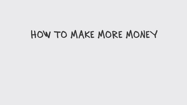 how to make more money whiteboard animation