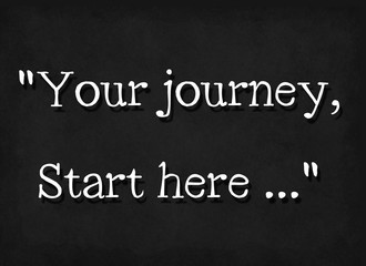 Your journey, start here word on blackboard