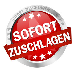button with text Sofort zuschlagen