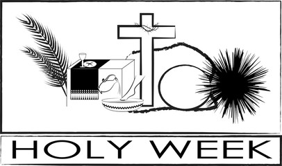 Holy Week- Palm Sunday to Easter Sunday. Black and white drawing, vector illustration.