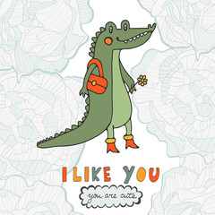 I like you. You are cute. Beautiful card with hand drawn crocodile character. 