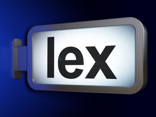 Law concept: Lex on billboard background