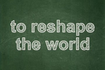 Obraz premium Politics concept: To reshape The world on chalkboard background