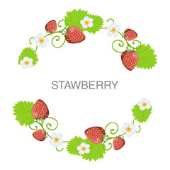 Beautiful strawberry background. Round frame, wreath. Strawberries, leaves and flowers. 