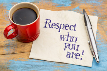 Respect who you are - napkin note