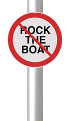 Do Not Rock The Boat
