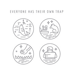 Everyone has their own trap / concept of weaknesses