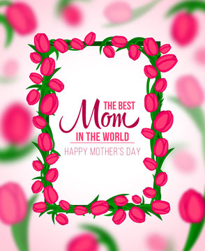 Happy Mothers Typographical Background With Frame of Spring Tulips Flowers
