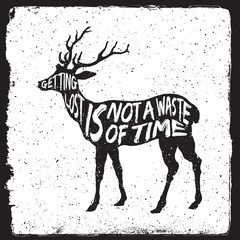 wilderness inspirational typography quote. getting lost is not a waste of time. artwork for wear. vector illustration