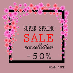 Super Spring Sale Banner. Colorful Spring Frame with Flowers. Vector Illustration.