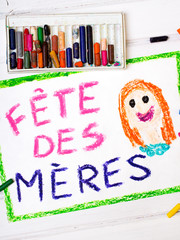 Colorful drawing - French Mother's Day card with words "Mother's day"