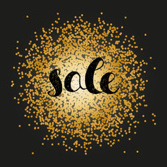 Sale announcement. Hand drawn text on golden dots background. 