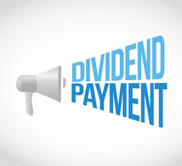 dividend payment megaphone message sign concept