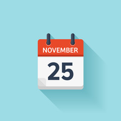 November 25 . Vector flat daily calendar icon. Date and time, day, month. Holiday.