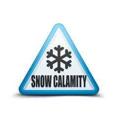 Snow Calamity Hazard sign