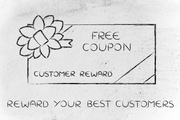 retailer's free coupon with bow, rewards for the best customers