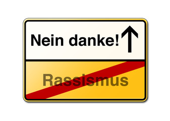 Rassismus nein danke Schild