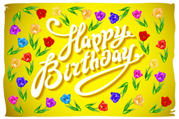 Happy birthday. Tulips with text Happy birthday on yellow